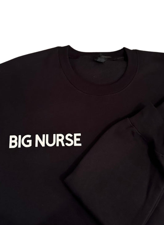 BIG NURSE SWEATSHIRT